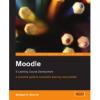 Установка и развёртываание системы дистанционного обучения Moodle E-Learning Course Development